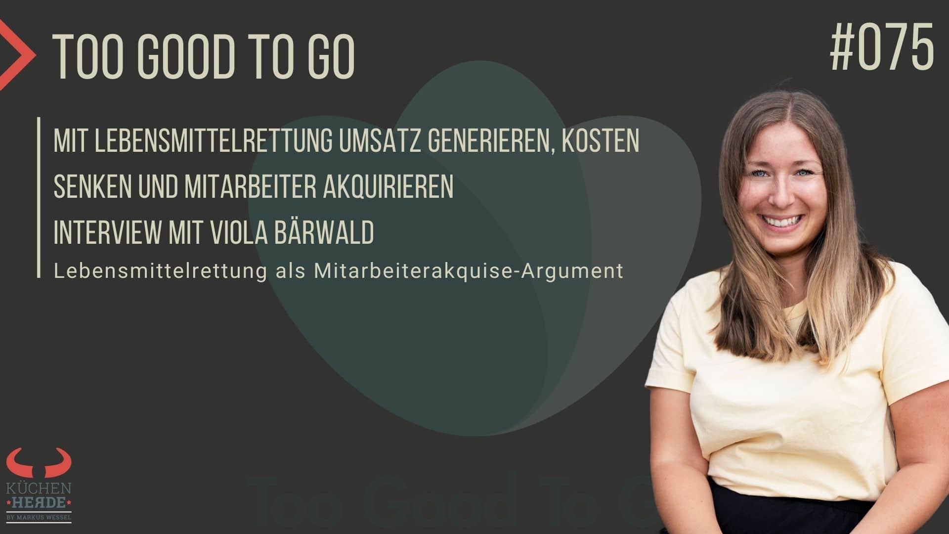 Too Good to go - Interview mit Viola Bärwald